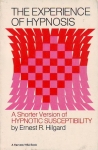 THE EXPERIENCE OF HYPNOSIS : A Shorter Version Of Hypnotic Susceptibility